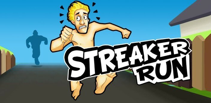 Streaker Run -   